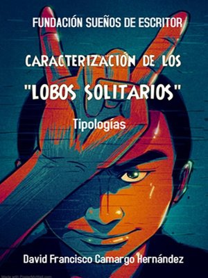 cover image of Caractericación De Los "Lobos Solitarios"